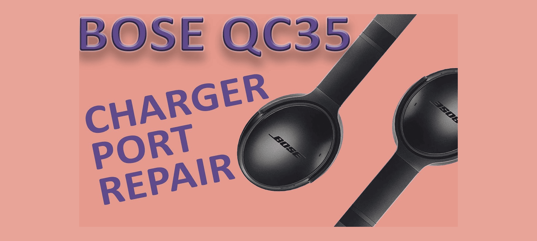 Bose QuietComfort (QC) 35 Charging Port Replacement Thumbnail