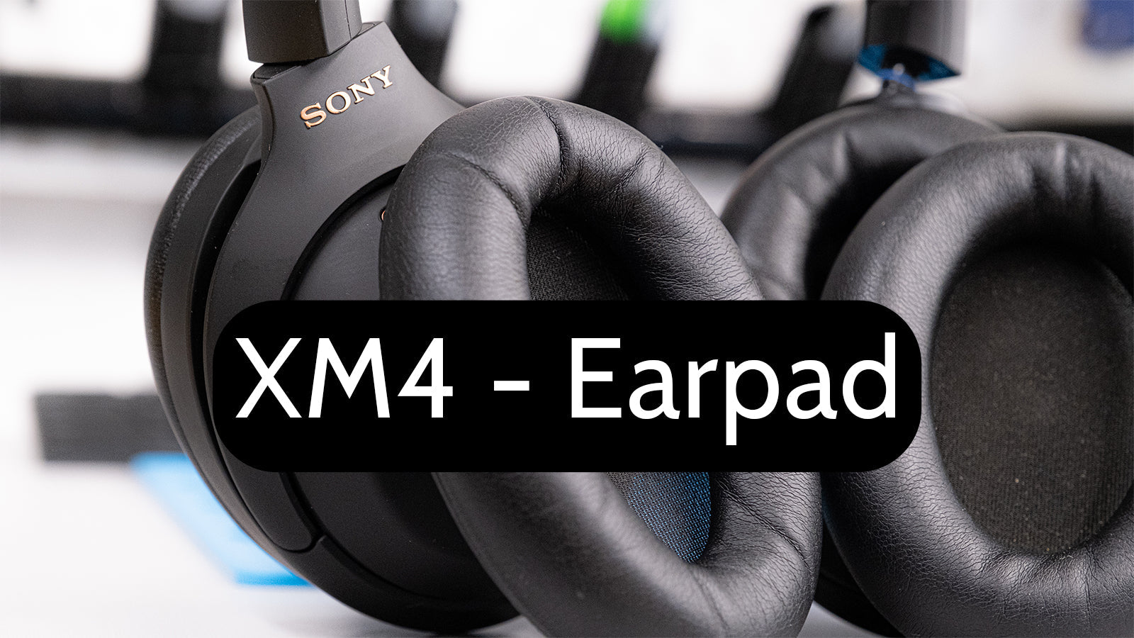 Sony WH-1000XM4 Ear Pad Replacement