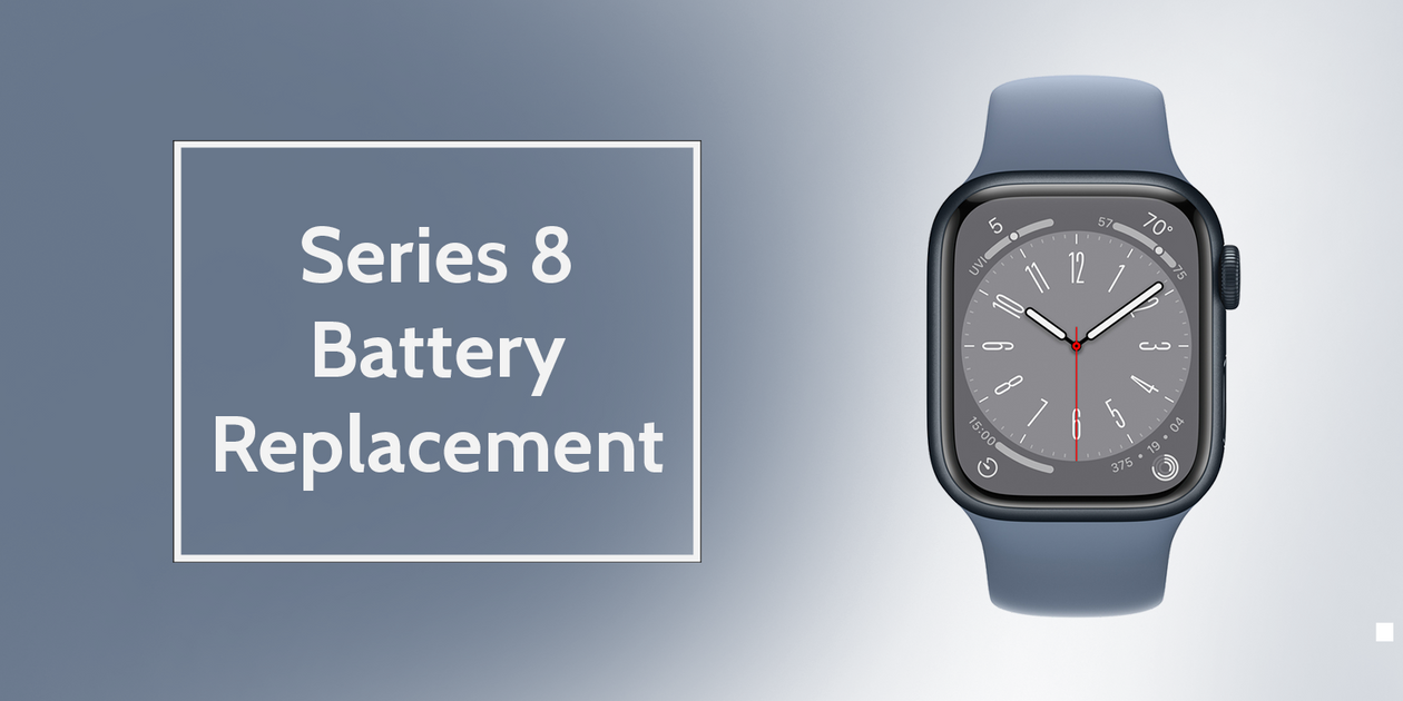 Series 8 Apple Watch Battery Replacement — Joe