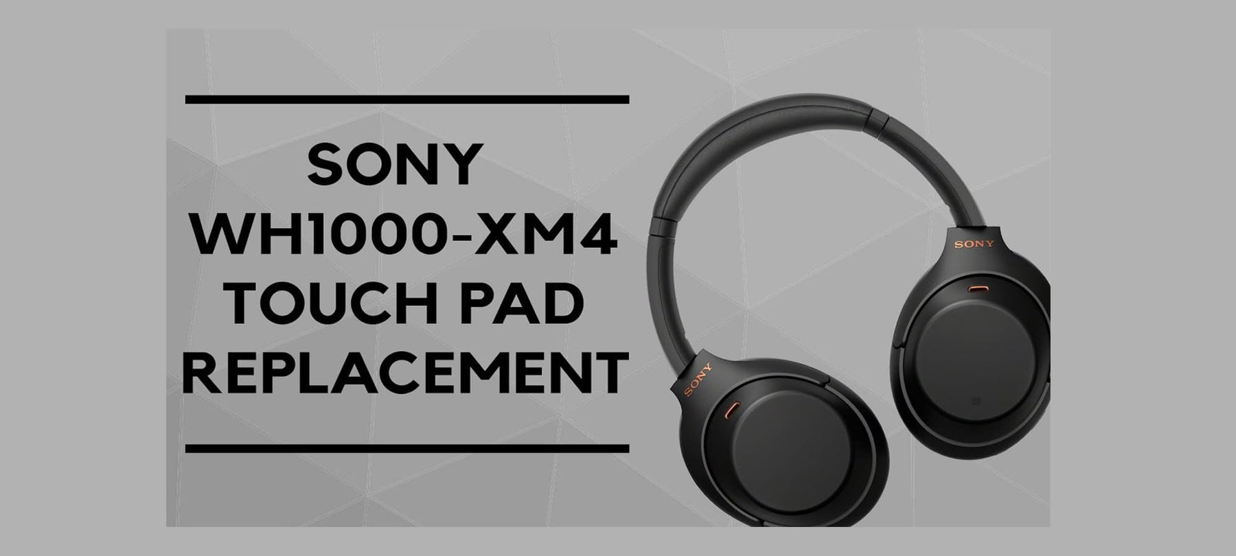 Sony WH-1000XM4 Gesture Touch Control Panel Replacement Thumbnail