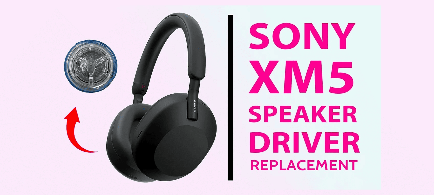 How to Replace the Speaker Driver on Sony WH-1000XM5 (DIY) — Joe's