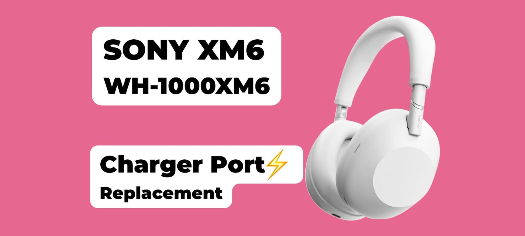 Sony WH-1000XM6 Charging Port Replacement thumbnail