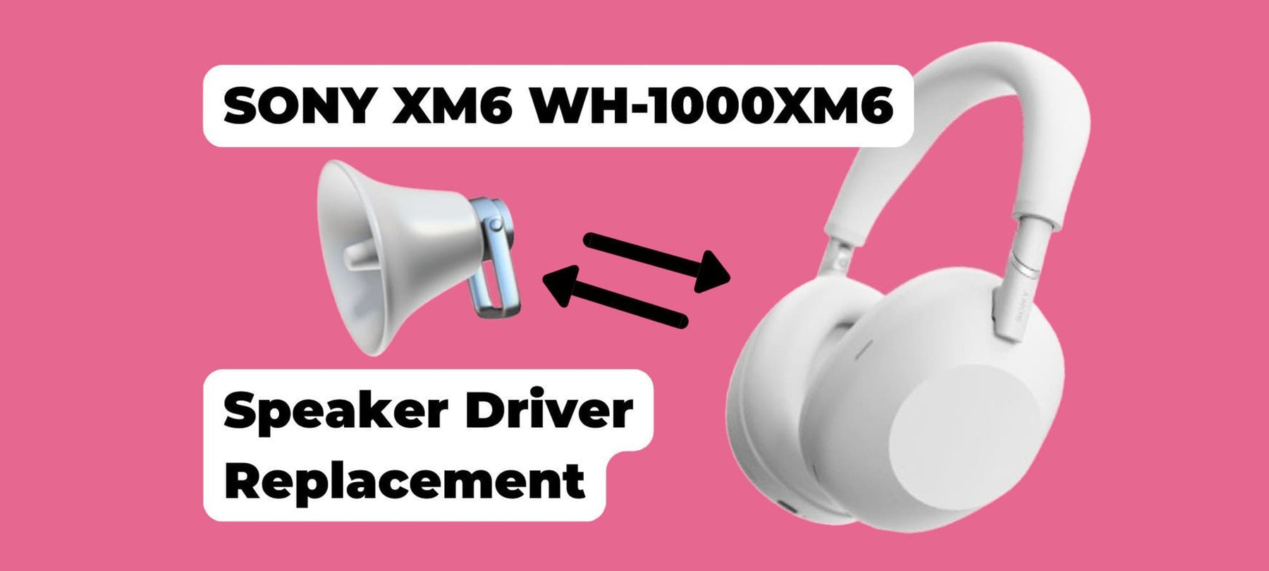 Sony WH-1000XM6 Left and Right Speaker Drivers Replacement Thumbnail