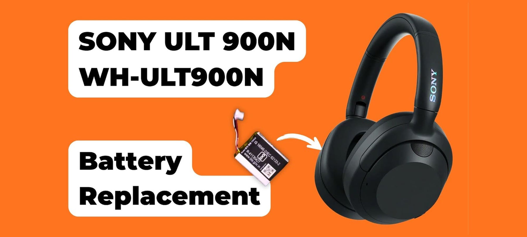 Sony WH-ULT900N Battery Replacement Thumbnail