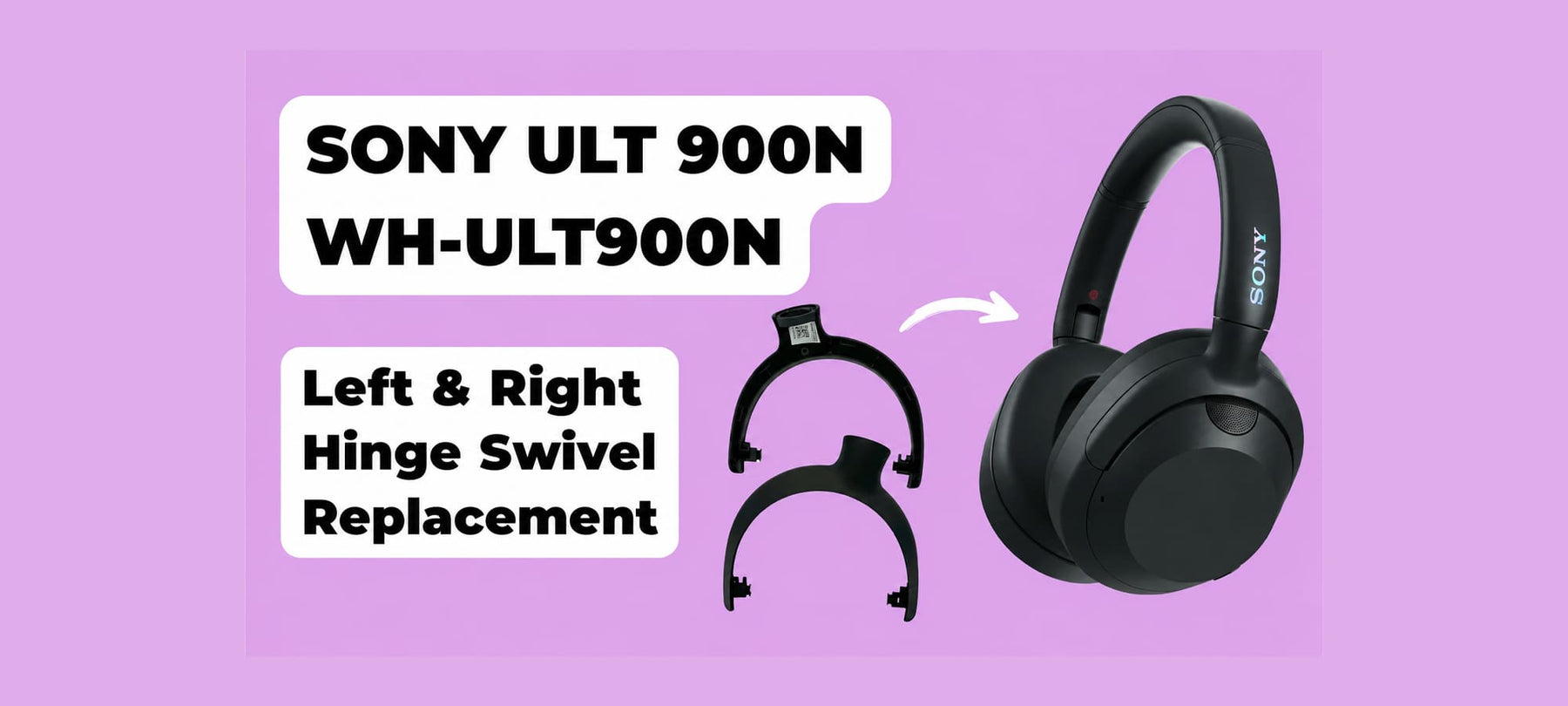 Sony WH-ULT900N Left and Right Hinge Swivel Replacement Thumbnail