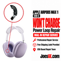 Apple AirPods Max 1 (USB-C) Won't Charge / Power Loop Repair Service