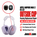 Apple AirPods Max 2 (A3454) Outside Cup Housing Replacement Repair Service